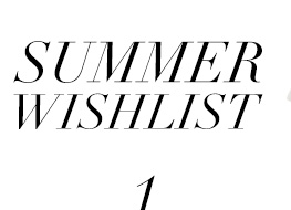 Summer Wishlist