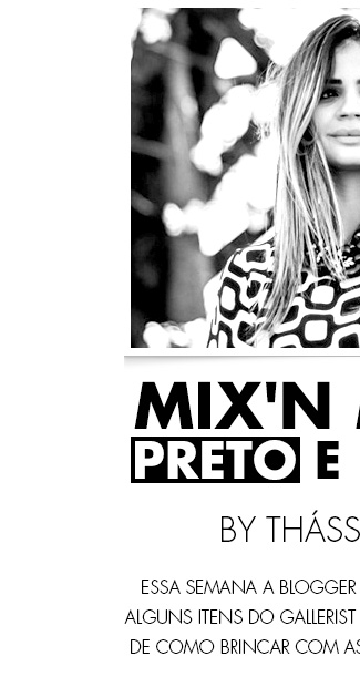 MIX'N MATCH PRETO E BRANCO